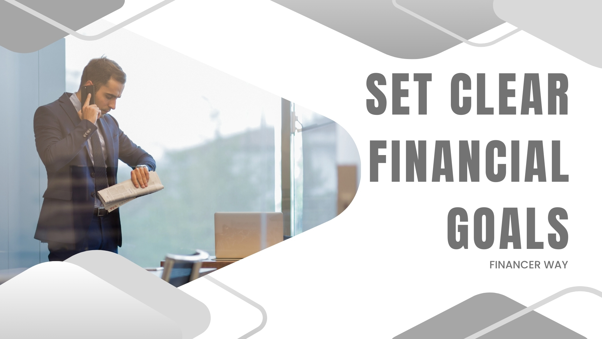 Set clear financial goals