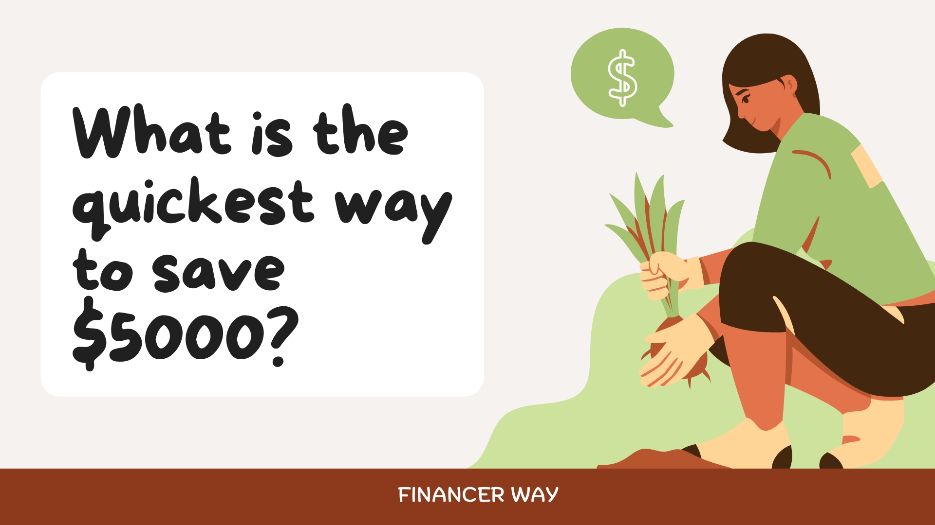 What is the quickest way to save $5000?