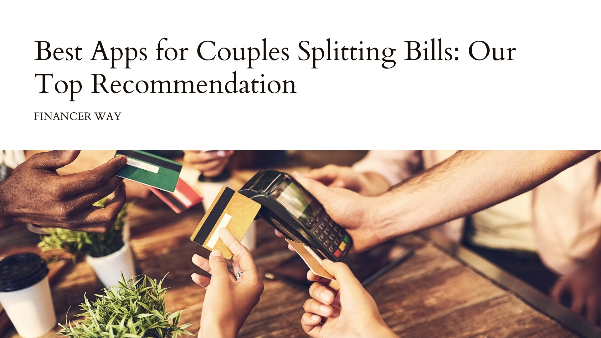 What is the best app for couples splitting bills?